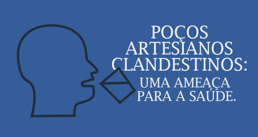 Poços artesianos clandestinos: uma ameaça para a saúde humana e da natureza.