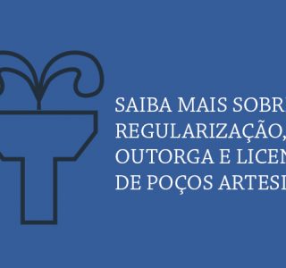 Furar um poço artesiano é legal. Saiba mais sobre regularização, outorga e licenças.